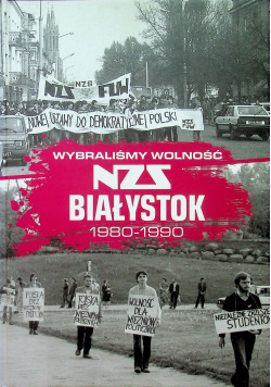 Wybraliśmy wolność NZS Białystok