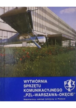 Wytwórnia sprzętu komunikacyjnego "PZL- Warszawa-Okęcie"