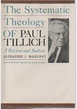 The Systematic Theology Of Paul Tillich