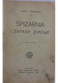 Spiżarnia i zapasy zimowe, 1911r.