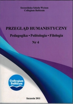 Przegląd Humanistyczny Nr 4. Pedagogika. Politologia. Filologia