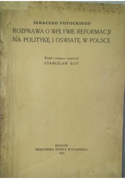 Rozprawka o wpływie reformacji na politykę i oświatę w Polsce, 1922 r.