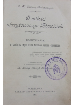 O miłości Ukrzyżowanego Zbawiciela, 1897r