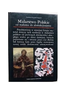 Malarstwo Polskiego od realizmu do abstrakcjonizmu