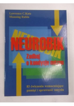Neurobik. Zadbaj o kondycję mózgu