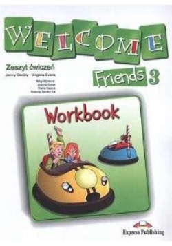 Welcome Friends 3 WB EXPRESS PUBLISHING