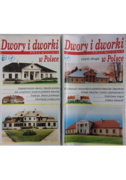 Dwory i dworki w Polsce ,Tom I,II