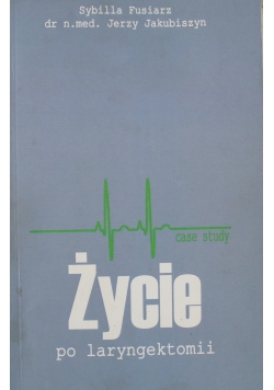 Życie po laryngektomii