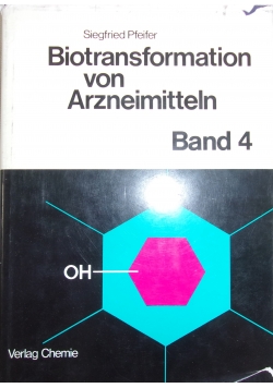 Biotransformation von Arzneimitteln, band 4