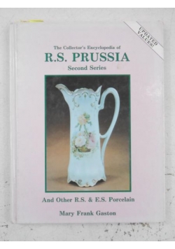 The Collector's Encyclopedia of R.S. Prussia