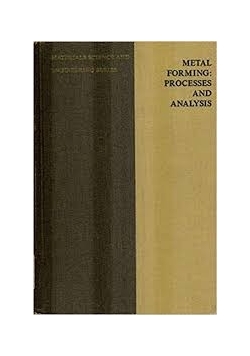 Metal Forming Processes And Analysis
