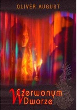 W Czerwonym Dworze - Oliver August