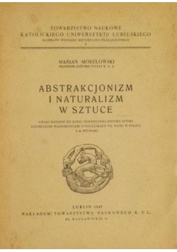 Abstrakcjonizm i naturalizm w sztuce, 1947 r.