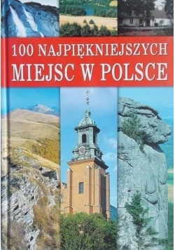 100 najpiękniejszych miejsc w Polsce