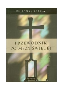 Przewodnik po Mszy Świętej