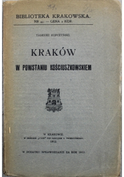 Kraków w Powstaniu Kościuszkowskiem 1912 r