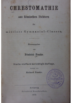 Chrestomathie aus Romischen Dichtern, 1872 r.