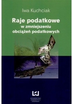 Raje podatkowe w zmniejszeniu obciążeń podatkowych