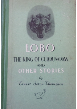 The king of currumpaw and other story