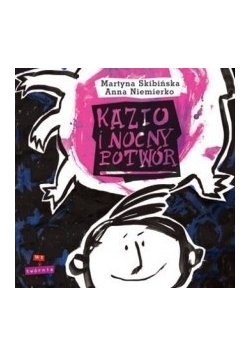 Kazio i Nocny Potwór