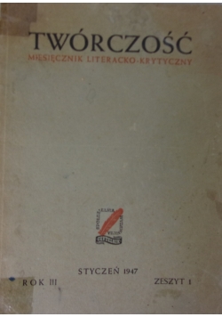 Twórczość. Miesięcznik literacko-krytyczny, 1947 r.
