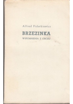 Brzezinka wspomnienia z obozu