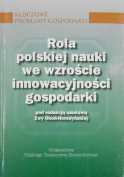 Rola polskiej nauki we wzroście innowacyjności gospodarki