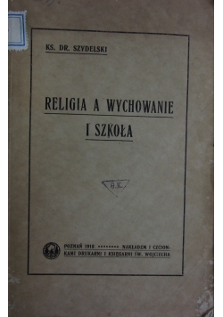 Religia a wychowanie i szkoła, 1918 r.