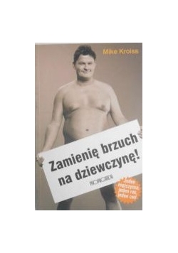 Zamienię brzuch na dziewczynę!