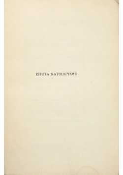 Istota katolicyzmu, 1930 r.