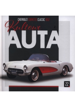 Kultowe Auta 22 Chevrolet Corvette Classic