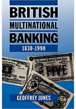 British multinational banking 1830 - 1990