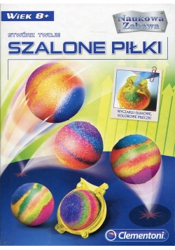 Naukowa Zabawa Stwórz twoje Szalone piłki