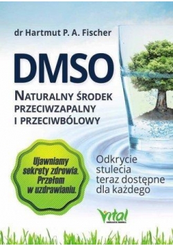 DMSO naturalny środek przeciwzapalny i przeciwból.