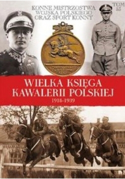 Wielka Księga Kawalerii Polskiej 1918 1939 Tom 53