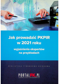 Jak prowadzić PKPiR w 2021 roku