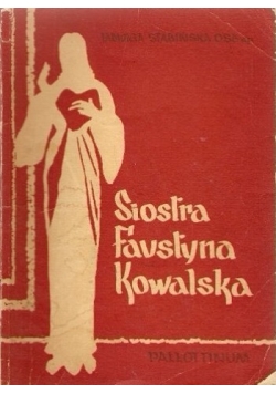 Siostra Faustyna Kowalska