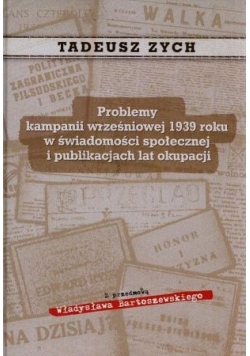 Problemy kampanii wrześniowej 1939 roku w świadomości społecznej i publikacjach lat okupacji