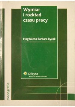 Wymiar i rozkład czasu pracy,Autograf Rycak