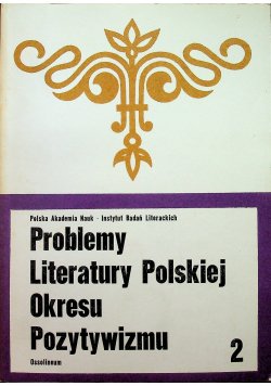Problemy literatury polskiej okresu pozytywizmu 2