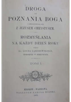 Droga do Poznania Boga ,1905 r.,Tom I