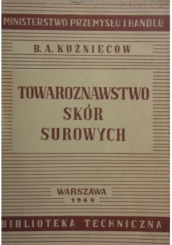 Towaroznawstwo skór surowych, 1948r.