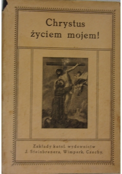 Chrystus życiem mojem, Tom II, 1926 r.