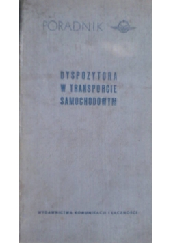 Poradnik dyspozytora w transporcie samochodowym