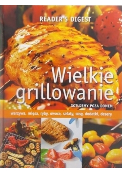 Wielkie grillowanie gotujemy poza domem