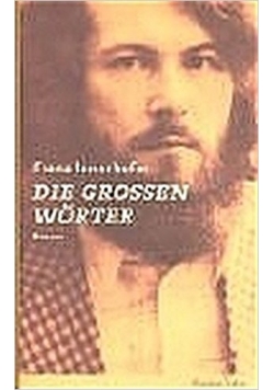 Die grossen Worter