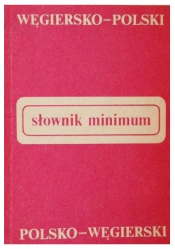 Słownik minimum węgiersko - polski