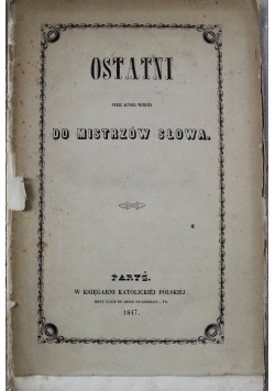 Ostatni do mistrzów słowa 1847 r.