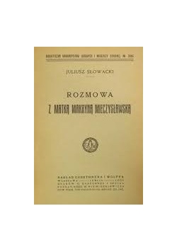 Rozmowa z Matką Makryną Mieczysławską, 1918r.